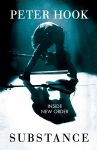 Peter Hook Substance: Inside New Order